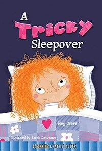 (A) tricky sleepover 