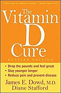 The Vitamin D Cure, Revised (Hardcover)