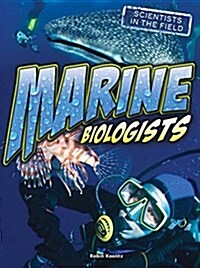 Marine Biologists (Library Binding)