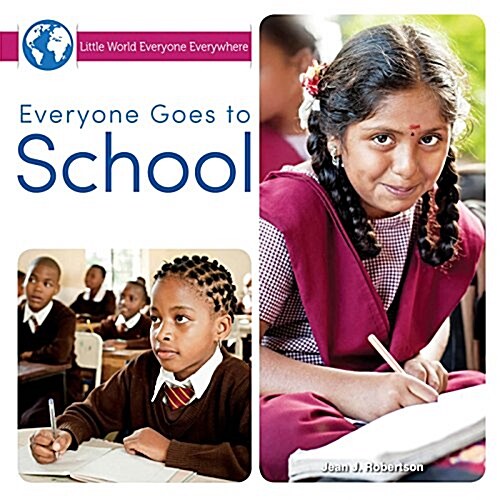 Everyone Goes to School (Paperback)