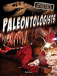 Paleontologists (Library Binding)