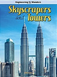Skyscrapers and Towers (Library Binding)