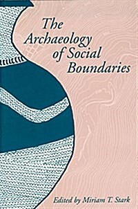 The Archaeology of Social Boundaries (Paperback)
