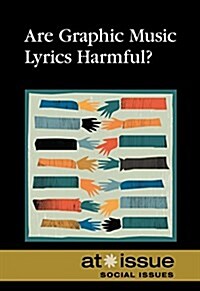 Are Graphic Music Lyrics Harmful? (Library Binding)