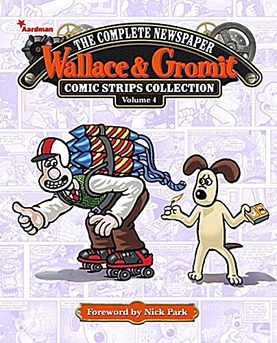 Wallace & Gromit: The Complete Newspaper Strips Collection Vol. 4 (Hardcover)