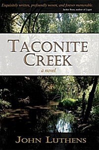 Taconite Creek (Paperback, Unabridged)