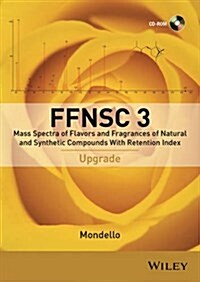 Mass Spectra of Flavors and Fragrances of Natural and Synthetic Compounds (CD-ROM, 3rd)