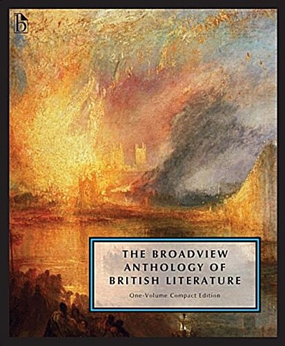 The Broadview Anthology of British Literature: One-Volume Compact Edition: The Medieval Period Through the Twenty First Century (Paperback)