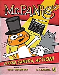 Mr. Pants: Slacks, Camera, Action! (Paperback)