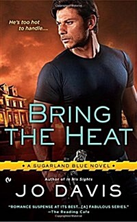 Bring the Heat (Mass Market Paperback)