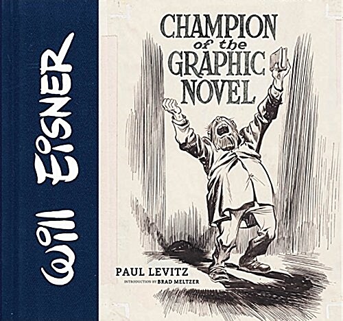 Will Eisner: Champion of the Graphic Novel (Hardcover)