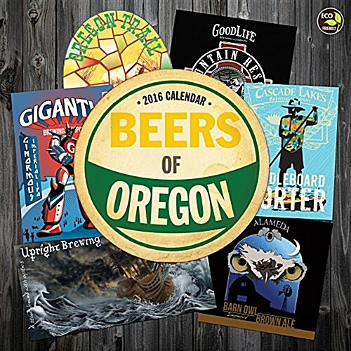 Beer Labels of Oregon Calendar (Wall, 2016)