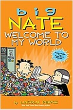 Big Nate: Welcome to My World: Volume 13 (Paperback)