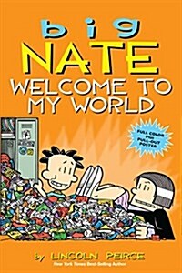 Big Nate: Welcome to My World: Volume 13 (Paperback)