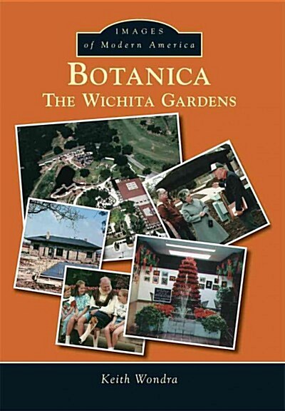 Botanica: The Wichita Gardens (Paperback)