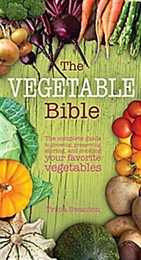 The Vegetable Bible (Hardcover)