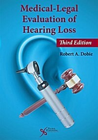Medical-Legal Evaluation of Hearing Loss (Paperback, 3)