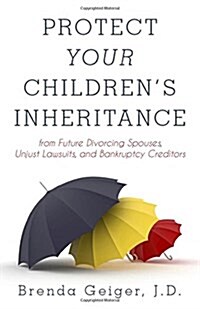 Protect Your Children뭩 Inheritance (Paperback)