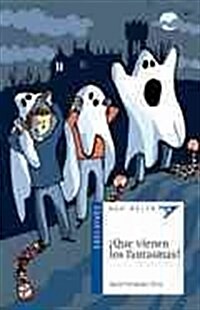 좶ue vienen los fantasmas! / Ghosts are coming! (Paperback)