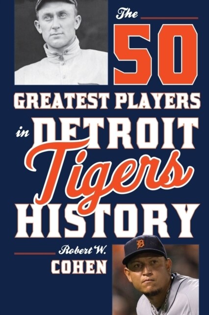 The 50 Greatest Players in Detroit Tigers History (Paperback)