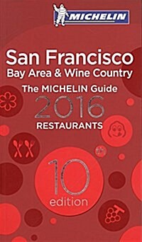 Michelin Guide San Francisco: Bay Area & Wine Country (Paperback, 10, 2016)