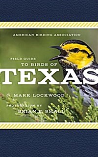 American Birding Association Field Guide to Birds of Texas (Paperback)