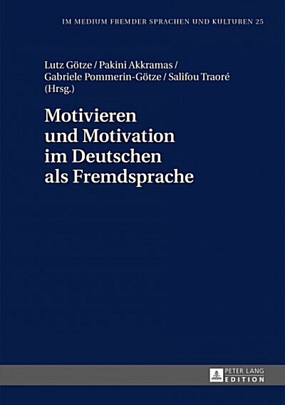 Motivieren Und Motivation Im Deutschen Als Fremdsprache (Hardcover)