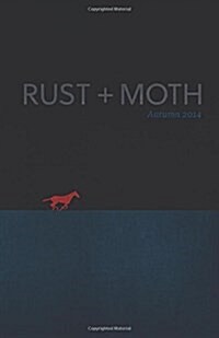 Rust + Moth: Autumn 2014 (Paperback)