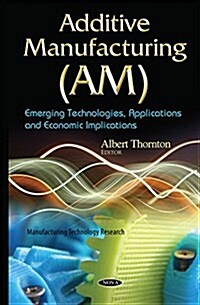 Additive Manufacturing (Am) Class & Stratification in Scholarly Theory Volume 2 (Hardcover, UK)
