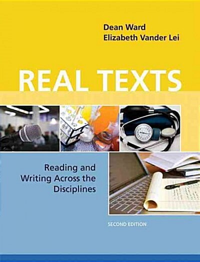 Real Texts: Reading and Writing Across the Disciplines Plus Mylab Writing -- Access Card Package (Paperback, 2)