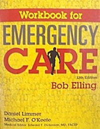 Workbook for Emergency Care (Paperback, 13, Revised)