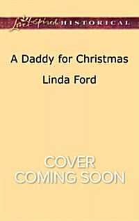 A Daddy for Christmas (Mass Market Paperback)