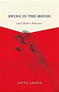Swing in the House and Other Stories (Paperback)