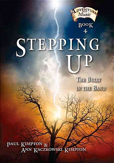 Stepping Up: The Bully in the Band Volume 4 (Paperback)