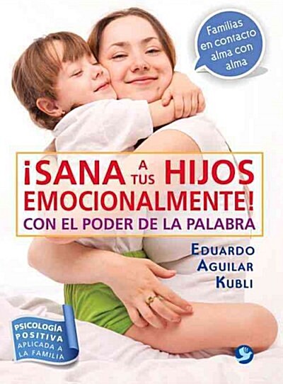 좸ana a Tus Hijos Emocionalmente!: Con El Poder de la Palabra (Paperback)