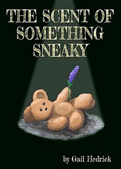 The Scent of Something Sneaky (Paperback)