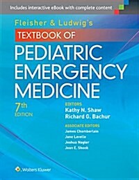 Fleisher & Ludwigs Textbook of Pediatric Emergency Medicine (Hardcover, 7)