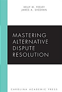 Mastering Alternative Dispute Resolution (Paperback)