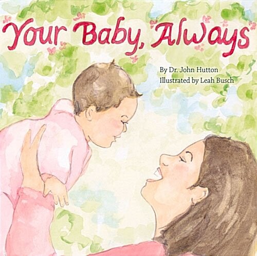 Your Baby, Always (Board Books)