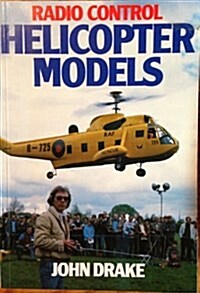 Radio Control Helicopter Models (Paperback)