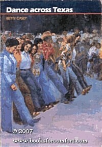 Dance Across Texas (Hardcover, 1st)