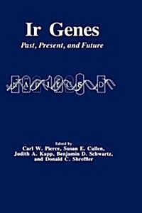 IR Genes: Past, Present, and Future (Hardcover, 1983)