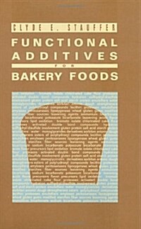 Functional Additives for Bakery Foods (Hardcover)