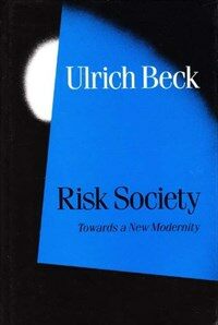 Risk society : towards a new modernity