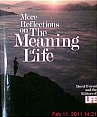 More Reflections on the Meaning of Life (Hardcover, 1st)