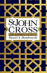 St. John of the Cross: An Appreciation (Paperback)