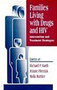 Families Living With Drugs And HIV (Paperback)