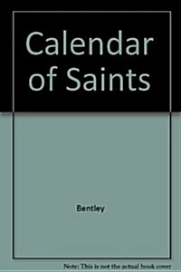 A Calendar of Saints (Hardcover)