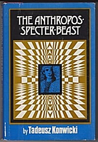 The Anthropos-Specter-Beast (Hardcover)