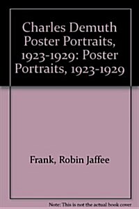 Charles Demuth Poster Portraits, 1923-1929 (Hardcover)